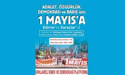 Kırklareli Emek ve Demokrasi Platformu 1 Mayıs’ı Edirne’de Kutlayacak
