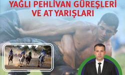 Yağlı güreşler ve at yarışları yapılacak