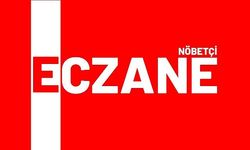 JALE ve YILMAZ ECZANELERİ NÖBETÇİ
