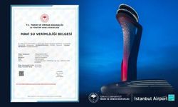 İstanbul Havalimanı, Türkiye’de "Mavi Su Verimliliği Belgesi"ne hak kazanan ilk havalimanı oldu