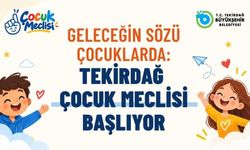 Tekirdağ’da Çocuk Meclisi başvuruları başladı