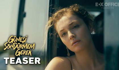 Güneşi Söndürmem Gerek