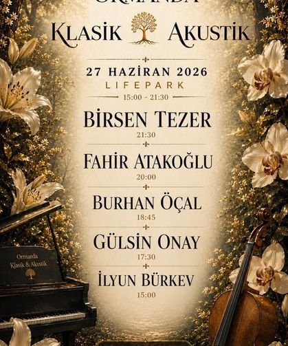 Ormanda Klasik & Akustik Lifepark’ta