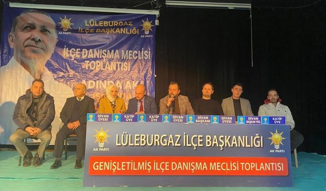 AK Parti Lüleburgaz’da İlçe Danışma Meclisi Toplantısı Gerçekleştirildi
