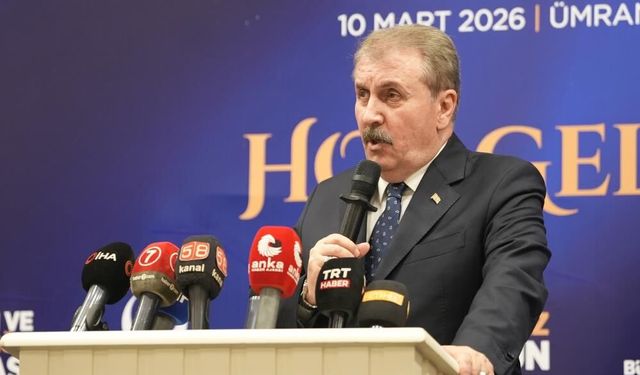 BBP Genel Başkanı Destici: "Sadece Türkiye için değil, tüm yeryüzü mazlumları için güçlü olmak zorundayız"