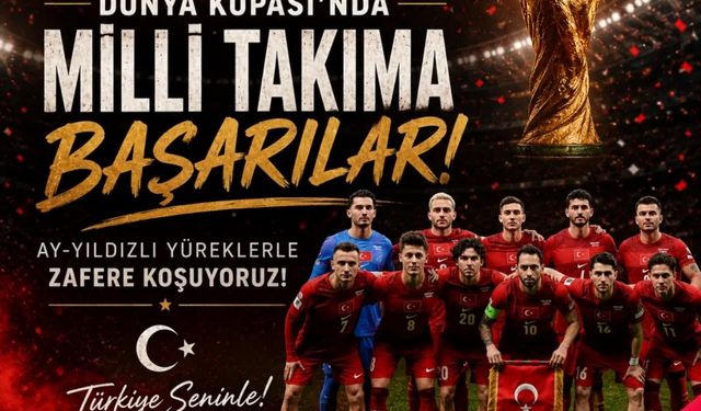 “Milli Takıma Başarılar”