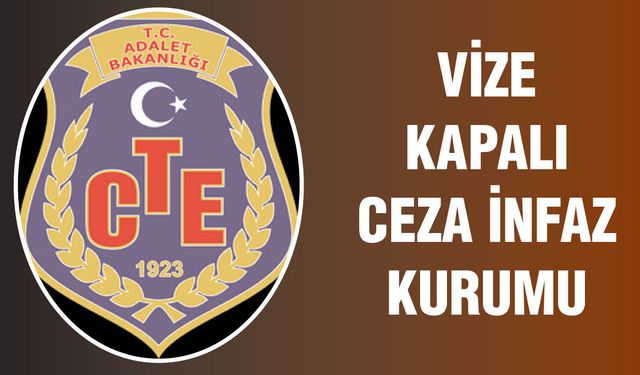 VİZE KAPALI CEZA İNFAZ KURUMU YAŞ SEBZE MEYVE ALIMI