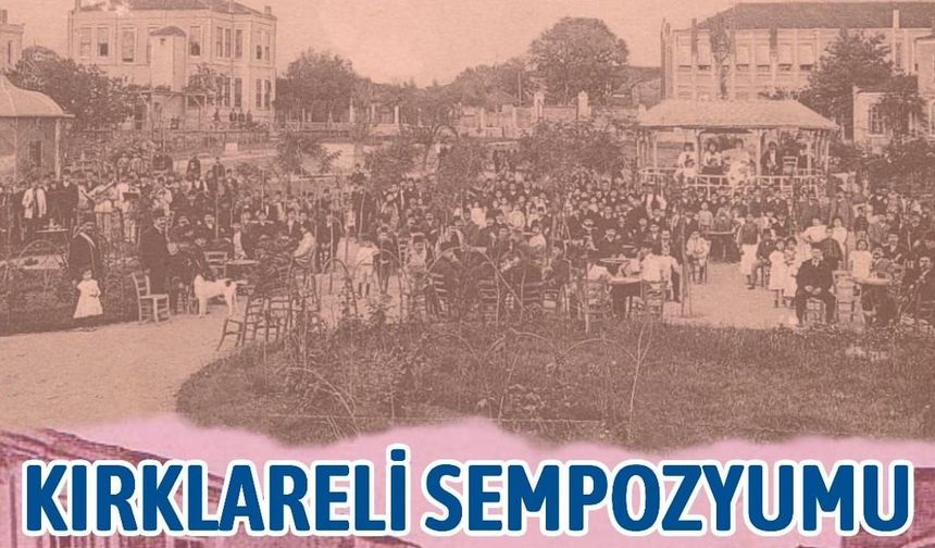 Kırklareli Sempozyumu 22-23 Ekim’de