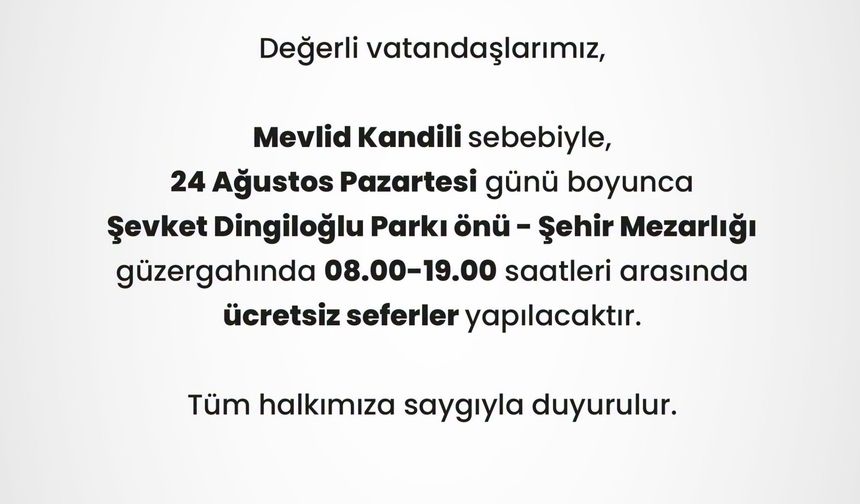 Ücretsiz Seferler Yapılacak