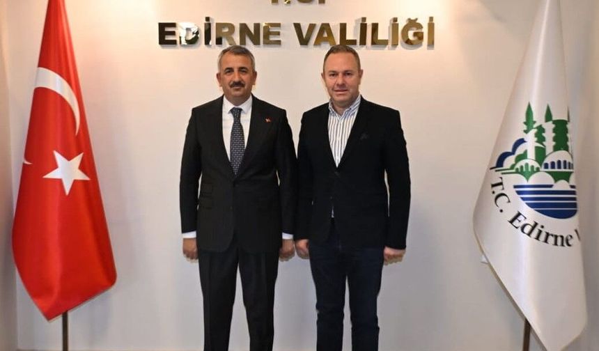 Başkan Ilık’tan Edirne Valisi Sezer’e Ziyaret