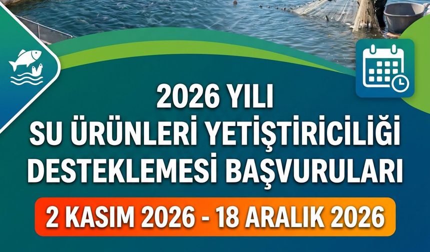 Su Ürünleri Yetiştiriciliği Destekleme Başvuruları 2 Kasım’da Başlıyor